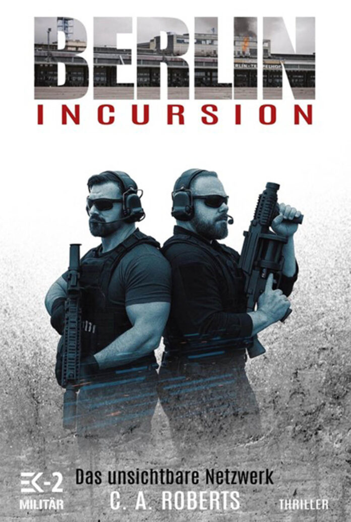 Berlin Incursion - Das unsichtbare Netzwerk