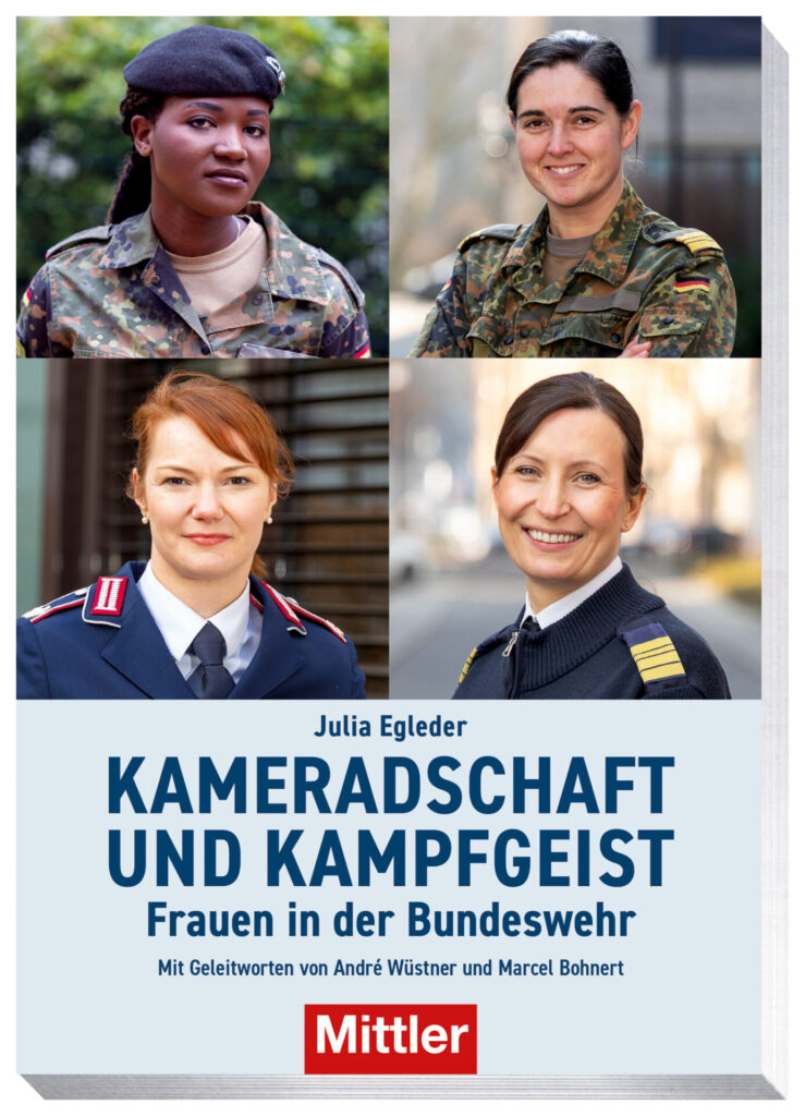 Kameradschaft und Kampfgeist: Frauen in der Bundeswehr 2 Das Buch ist bei Mittler im Maximilian-Verlag erschienen und ab sofort bestellbar.